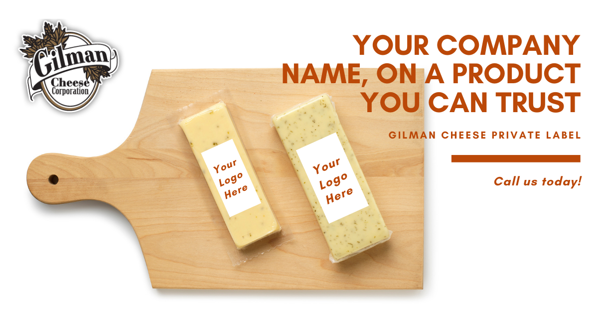 Private Label Cheese Branding Ad from Gilman Cheese Corp